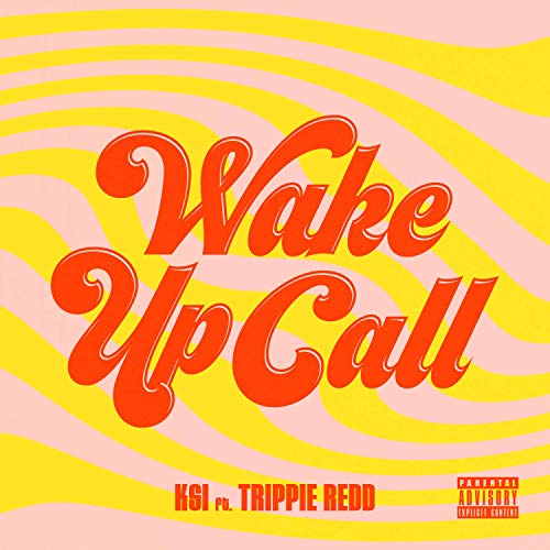 KSI ft. featuring Trippie Redd Wake Up Call cover artwork