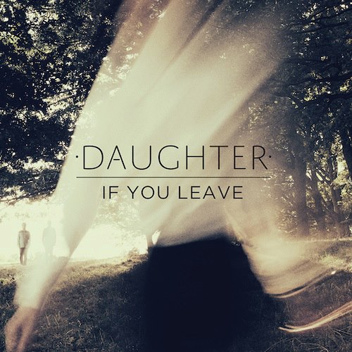 Daughter If You Leave cover artwork