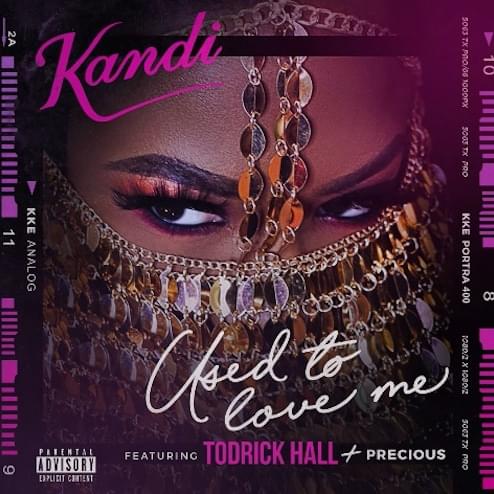 Kandi featuring Todrick Hall & Precious — Used To Love Me cover artwork