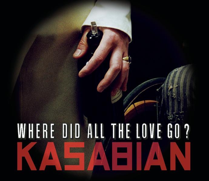 Kasabian — Where Did All the Love Go? cover artwork