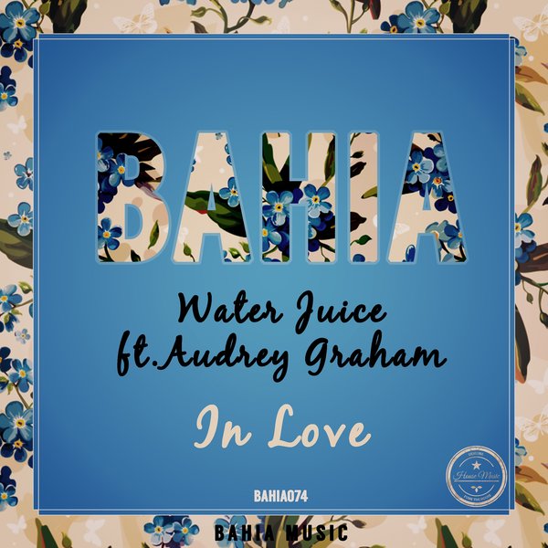 Water Juice featuring Audrey Graham — In Love cover artwork