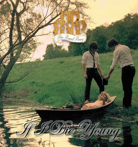The Band Perry — If I Die Young cover artwork