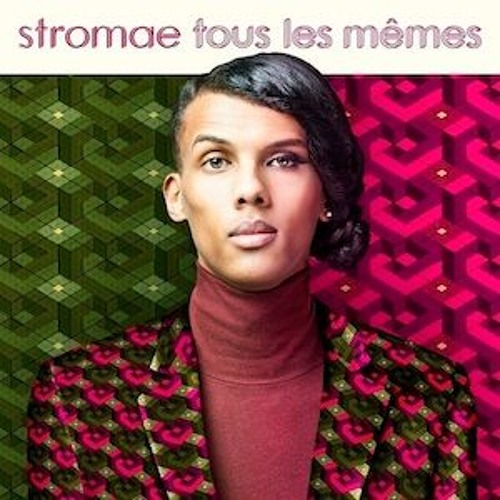 Stromae tous les mêmes cover artwork