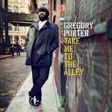 Gregory Porter Take Me to the Alley cover artwork