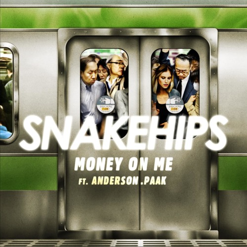 Snakehips featuring Anderson .Paak — Money On Me cover artwork