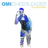 OMI Cheerleader (Felix Jaehn Remix) cover artwork