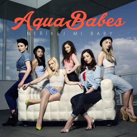 AquaBabes — Neříkej mi baby cover artwork