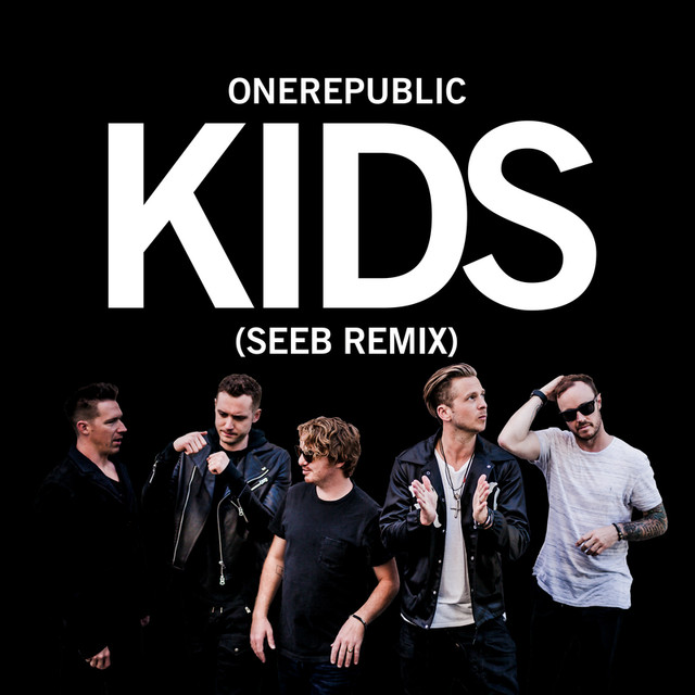 OneRepublic & Seeb — Kids (SeeB Remix) cover artwork