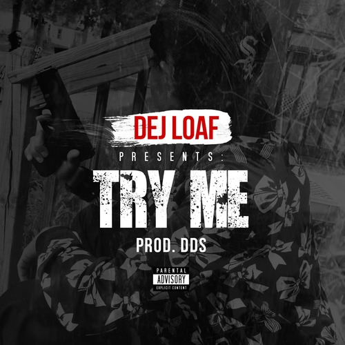 DeJ Loaf — Try Me cover artwork