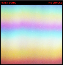 Peter Sonic — the cracks cover artwork