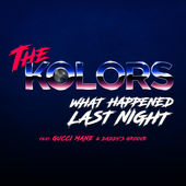The Kolors featuring Gucci Mane & Daddy&#039;s Groove — What Happened Last Night cover artwork
