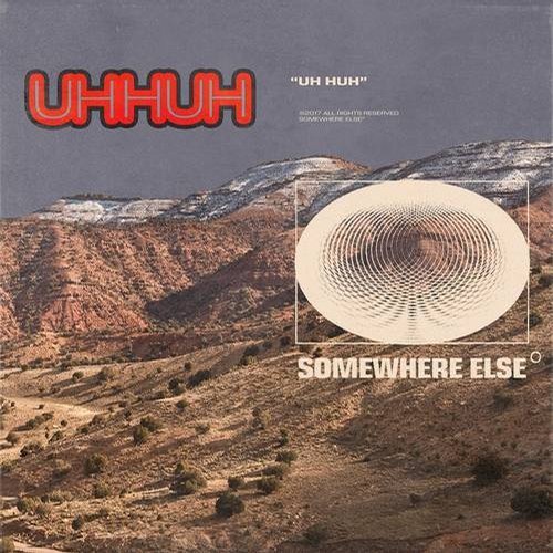 Somewhere Else — Uh Huh cover artwork