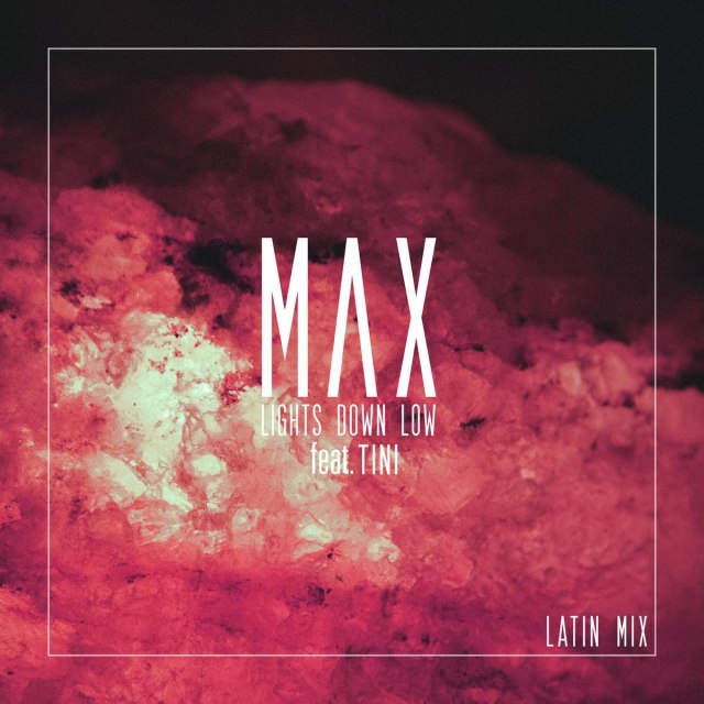 MAX ft. featuring TINI Lights Down Low (Latin Mix) cover artwork