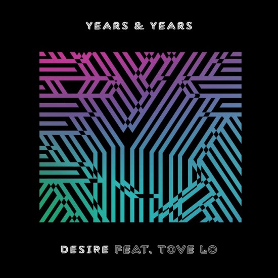 Years &amp; Years featuring Tove Lo — Desire cover artwork