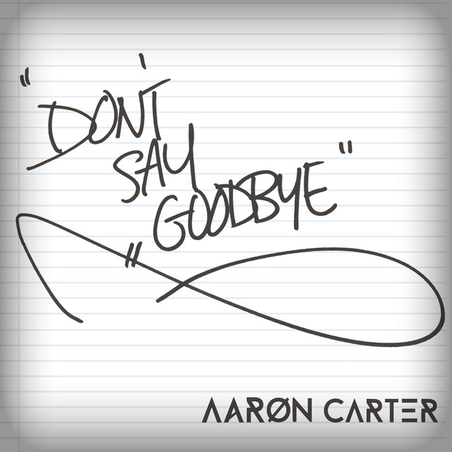 Aaron Carter — Don&#039;t Say Goodbye cover artwork