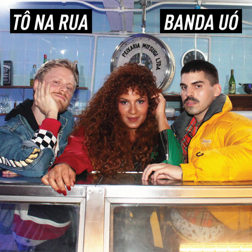 Banda Uó — Tô na Rua cover artwork
