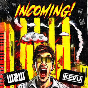 W&amp;W & KEVU Incoming! cover artwork
