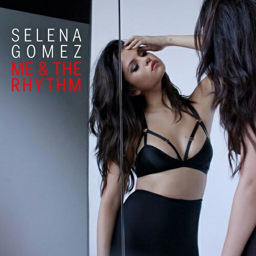 Selena Gomez Me &amp; the Rhythm cover artwork