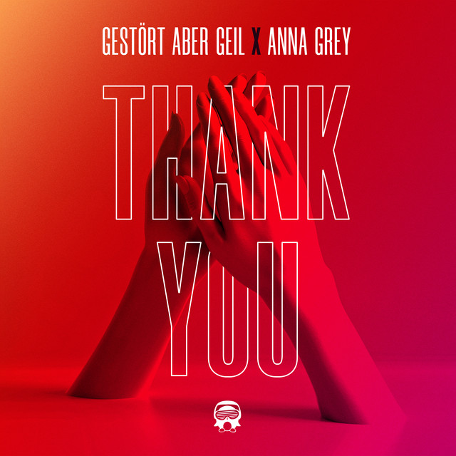 Gestört aber GeiL & Anna Grey — Thank You cover artwork