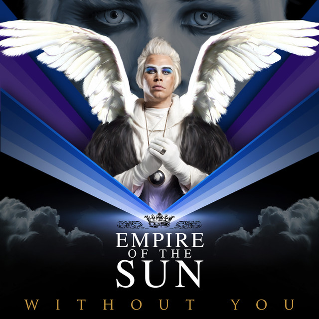 Empire of the Sun — Without You cover artwork