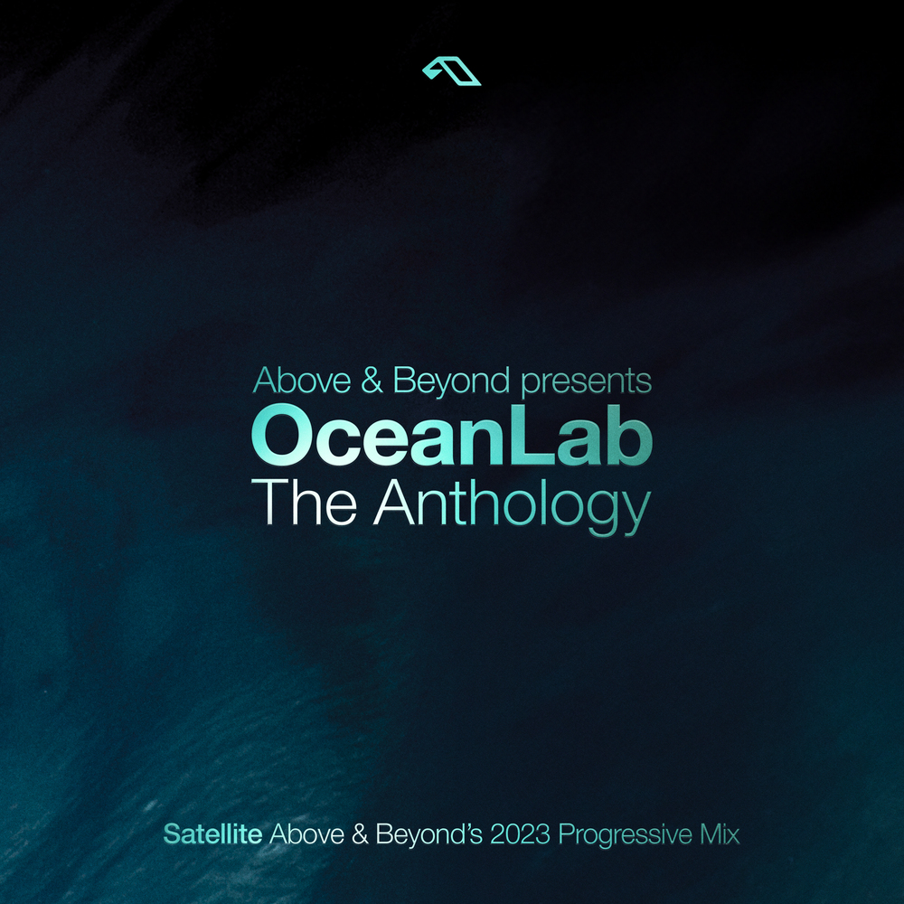 Above &amp; Beyond & OceanLab — Satellite (Above &amp; Beyond&#039;s 2023 Progressive Mix) cover artwork