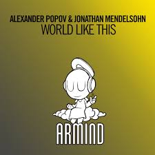 Alexander Popov ft. featuring Jonathan Mendelsohn World Like This cover artwork