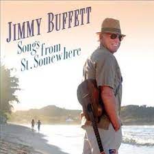 Jimmy Buffett Songs From St. Somewhere cover artwork