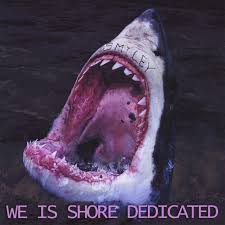 We Is Shore Dedicated — Smiley cover artwork