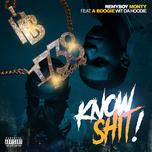Monty ft. featuring A Boogie Wit da Hoodie Know Shit cover artwork