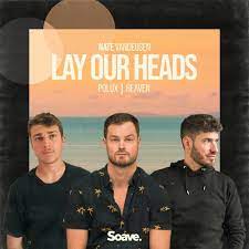 Nate VanDeusen, Polux, & HeɅven — Lay Our Heads cover artwork