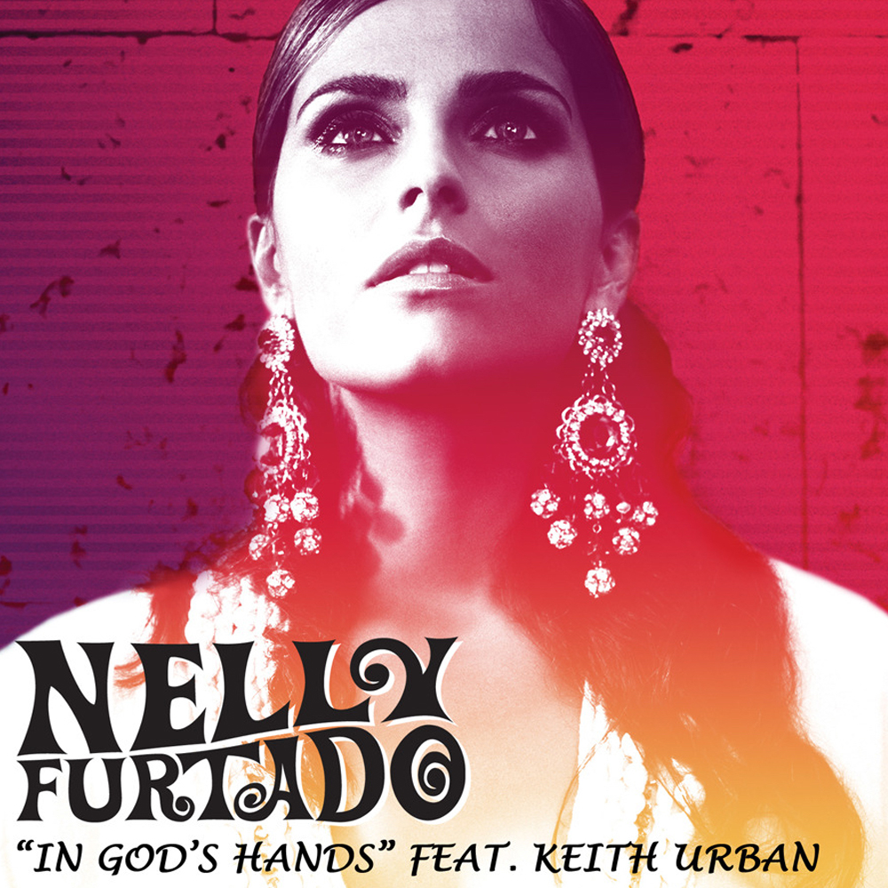 Nelly Furtado featuring Keith Urban — In God&#039;s Hands cover artwork