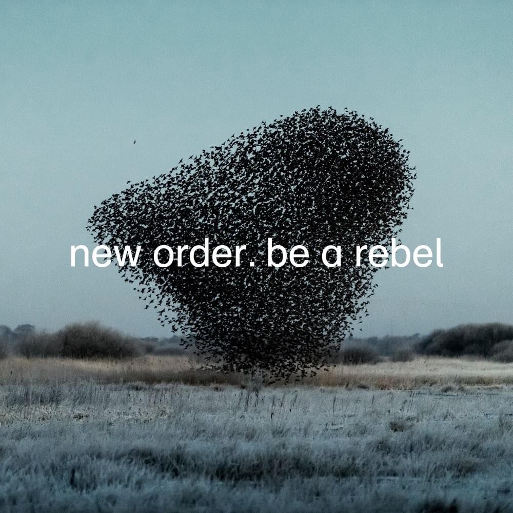 New Order Be a Rebel cover artwork