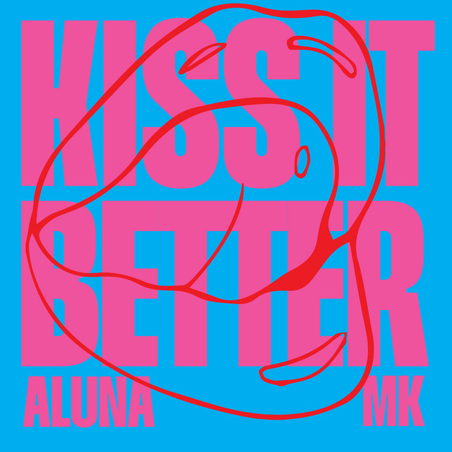 Aluna & MK Kiss It Better cover artwork