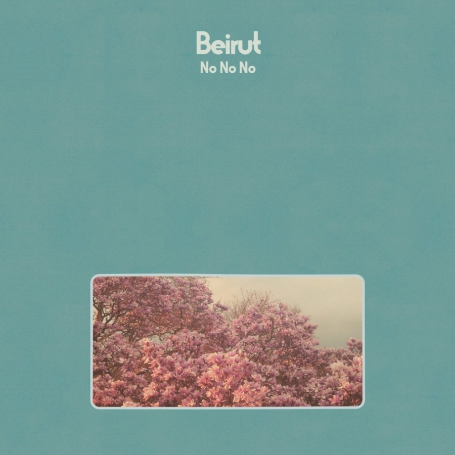 Beirut — No, No, No cover artwork