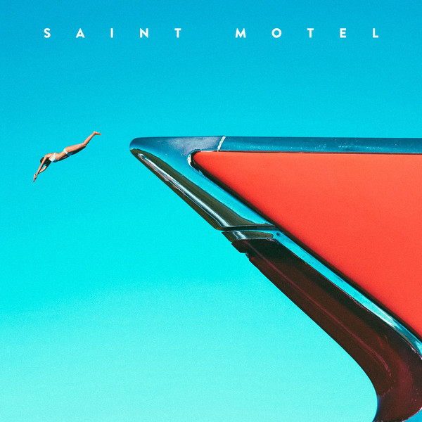 Saint Motel — My Type cover artwork