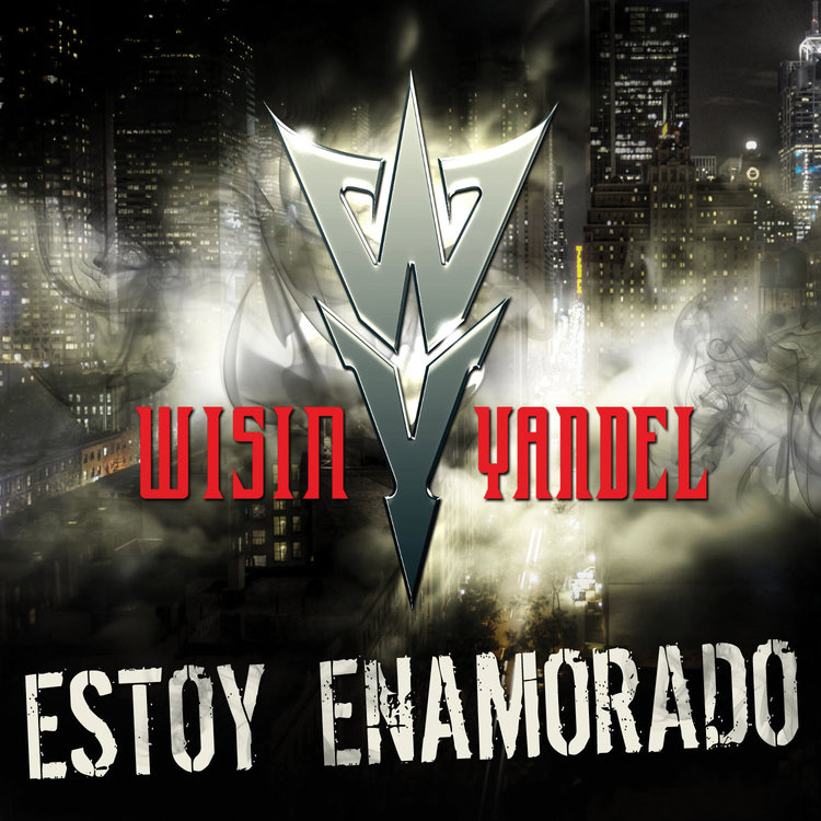 Wisin &amp; Yandel — Estoy Enamorado cover artwork