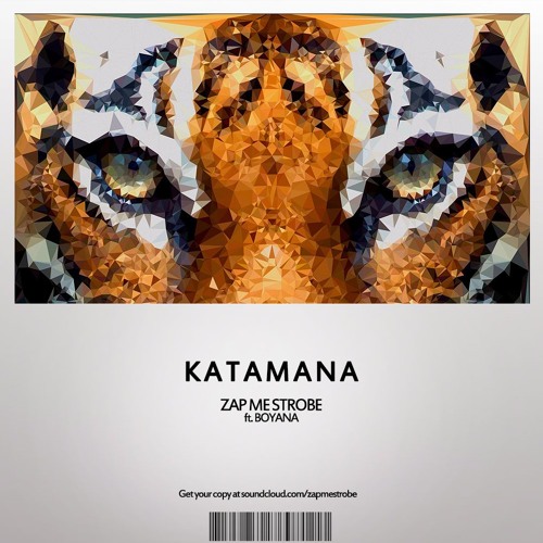 Zap Me Strobe featuring Boyana — Katamana cover artwork
