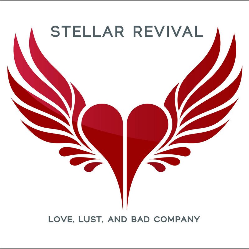 Stellar Revival Love, Lust &amp; Bad Company cover artwork
