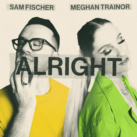 Sam Fischer & Meghan Trainor — Alright cover artwork