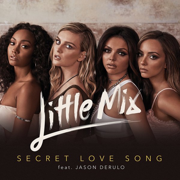 Little Mix ft. featuring Jason Derulo Secret Love Song cover artwork