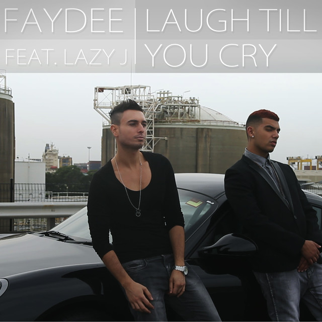 Faydee featuring Lazy J — Laugh Till You Cry cover artwork