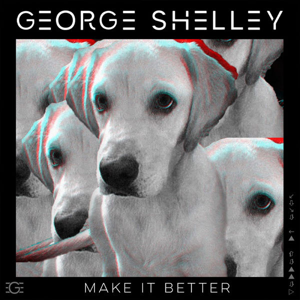 George Shelley — Make It Better cover artwork