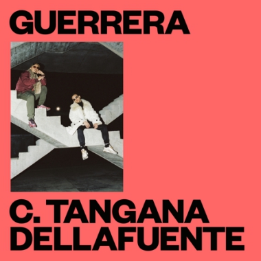 C. Tangana featuring DELLAFUENTE — Guerrera cover artwork