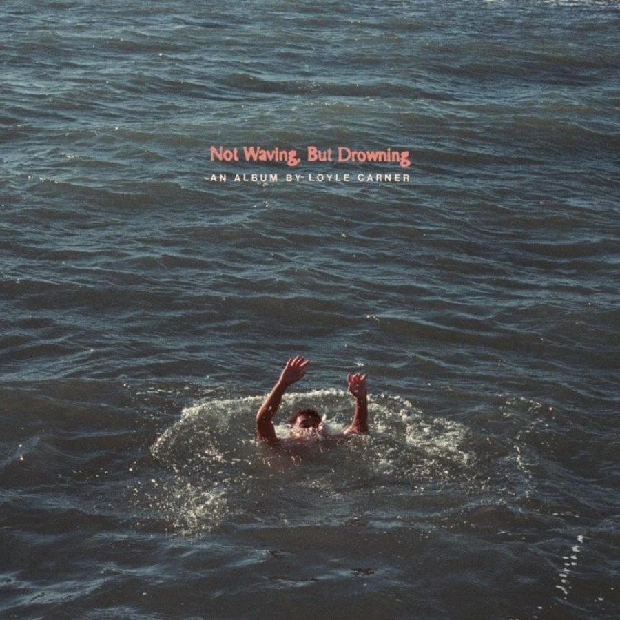 Loyle Carner Not Waving, But Drowning cover artwork