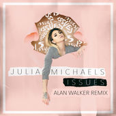 Julia Michaels Issues (Alan Walker Remix) cover artwork