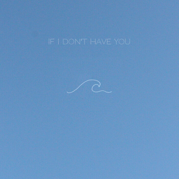 Emilee Moore — If I Don&#039;t Have You cover artwork