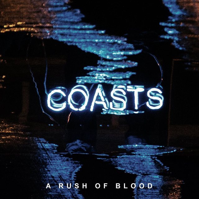 Coasts — A Rush of Blood cover artwork