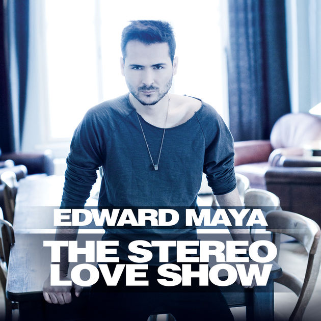 Edward Maya The Stereo Love Show cover artwork