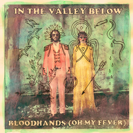 In the Valley Below Bloodhands (Oh My Fever) cover artwork