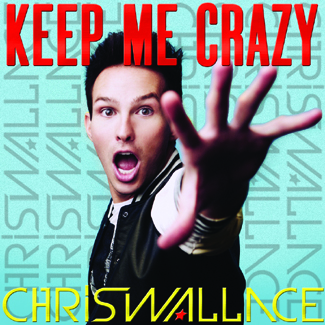 Chris Wallace Keep Me Crazy cover artwork